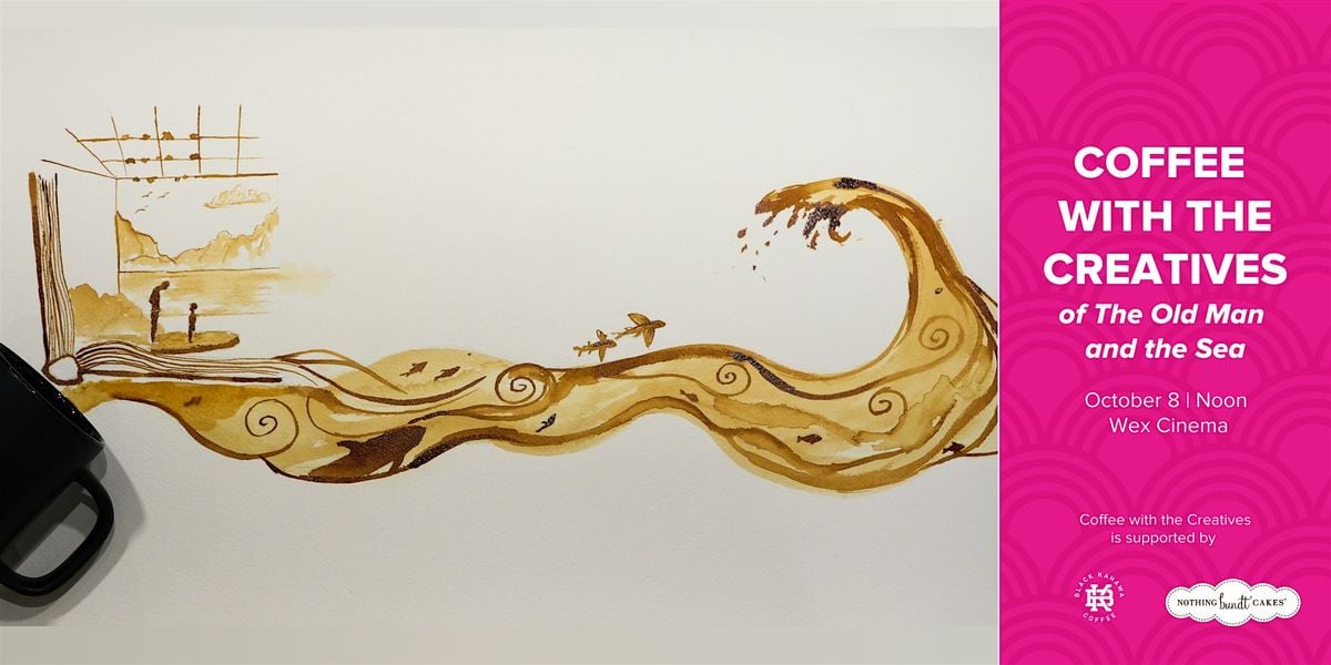 Coffee with the Creatives of The Old Man and the Sea, 8 October | Event in Columbus | AllEvents