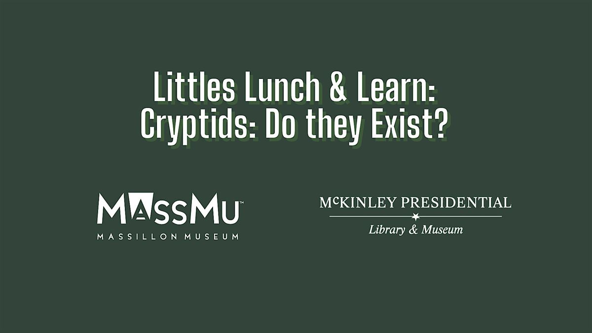 Littles Lunch and Learn: Cryptids, 8 July | Event in Massillon | AllEvents