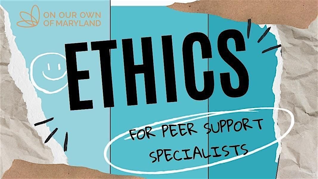 In-Person Ethics for Peer Recovery Specialists, 12 June | Event in Elkridge | AllEvents