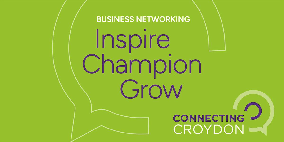 Connecting Croydon Business Networking, 13 October | Event in Croydon | AllEvents