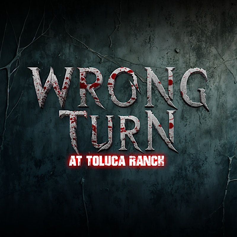 Toluca Ranch Haunted House - Wrong Turn, 10 October | Event in Weslaco | AllEvents