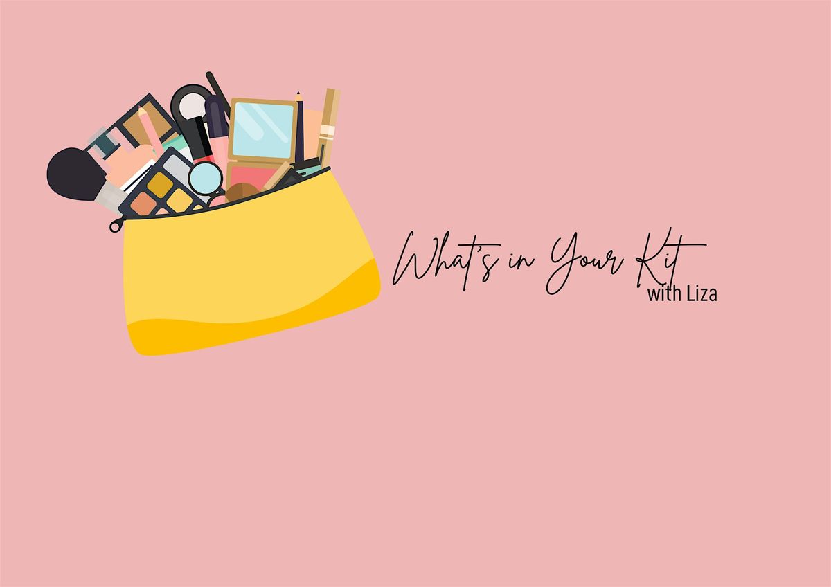 Whats In Your Kit? with Liza, 24 August | Event in Dallas | AllEvents