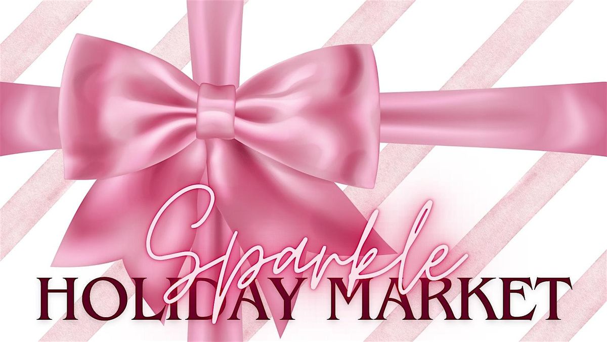 Sparkle Holiday Market, 13 December | Event in Fort Worth | AllEvents