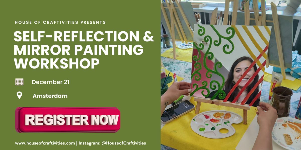 Self-Reflection & Mirror Painting Workshop, 21 December | Event in Amsterdam | AllEvents