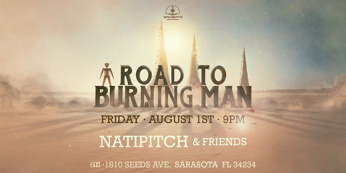 ROAD TO BURNINGMAN, 1 August | Event in Sarasota | AllEvents