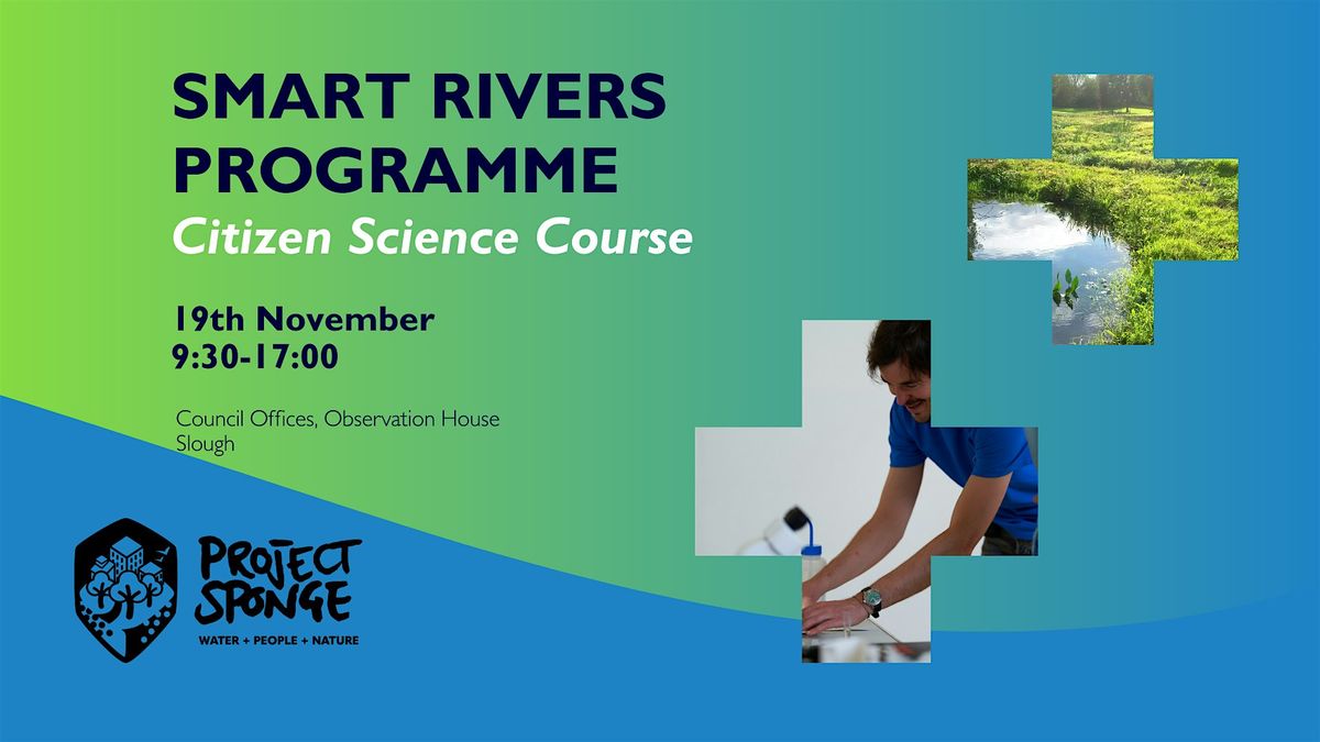 SmartRivers Programme - Citizen's Science, 19 November | Event in Chalvey | AllEvents