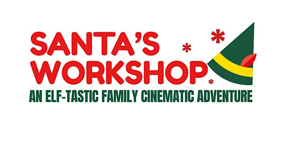 Santa's Workshop: An Elf-tastic Cinema Adventure, 14 December | Event in The Colony | AllEvents