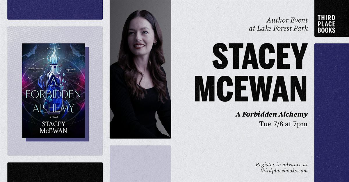 Stacey McEwan presents 'A Forbidden Alchemy', 8 July | Event in Lake Forest Park | AllEvents