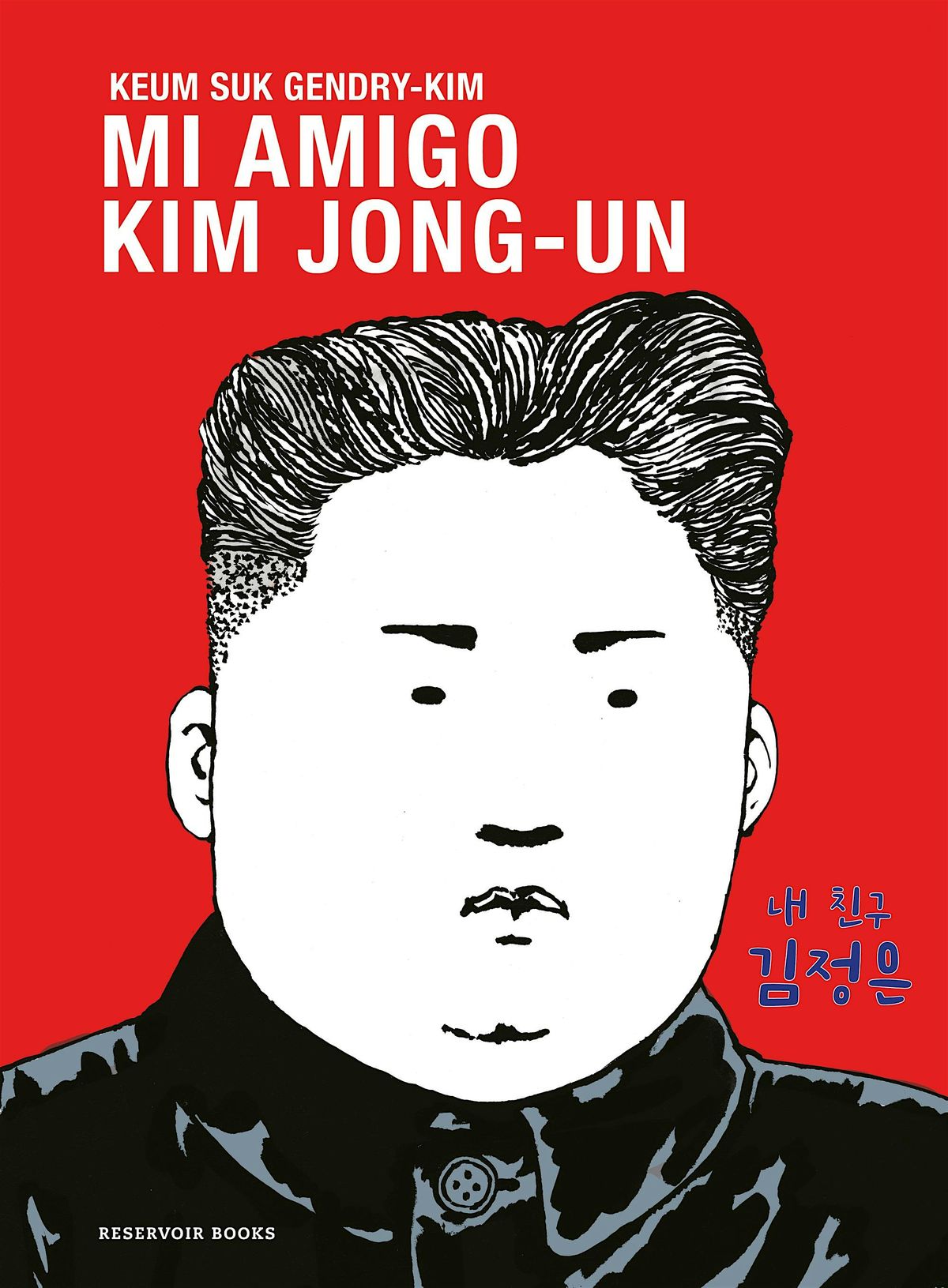 Mi amigo Kim Jong-un. Encuentro con Keum Suk Gendry-Kim, 28 October | Event in Madrid | AllEvents