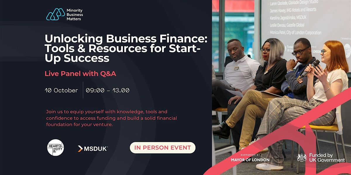 Unlocking Business Finance: Tools & Resources for Start-Up Success, 10 October | Event in London | AllEvents
