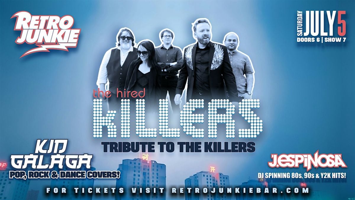 THE HIRED KILLERS (The Killers Tribute) + KID GALAGA (Pop & Rock Covers), 5 July | Event in Walnut Creek