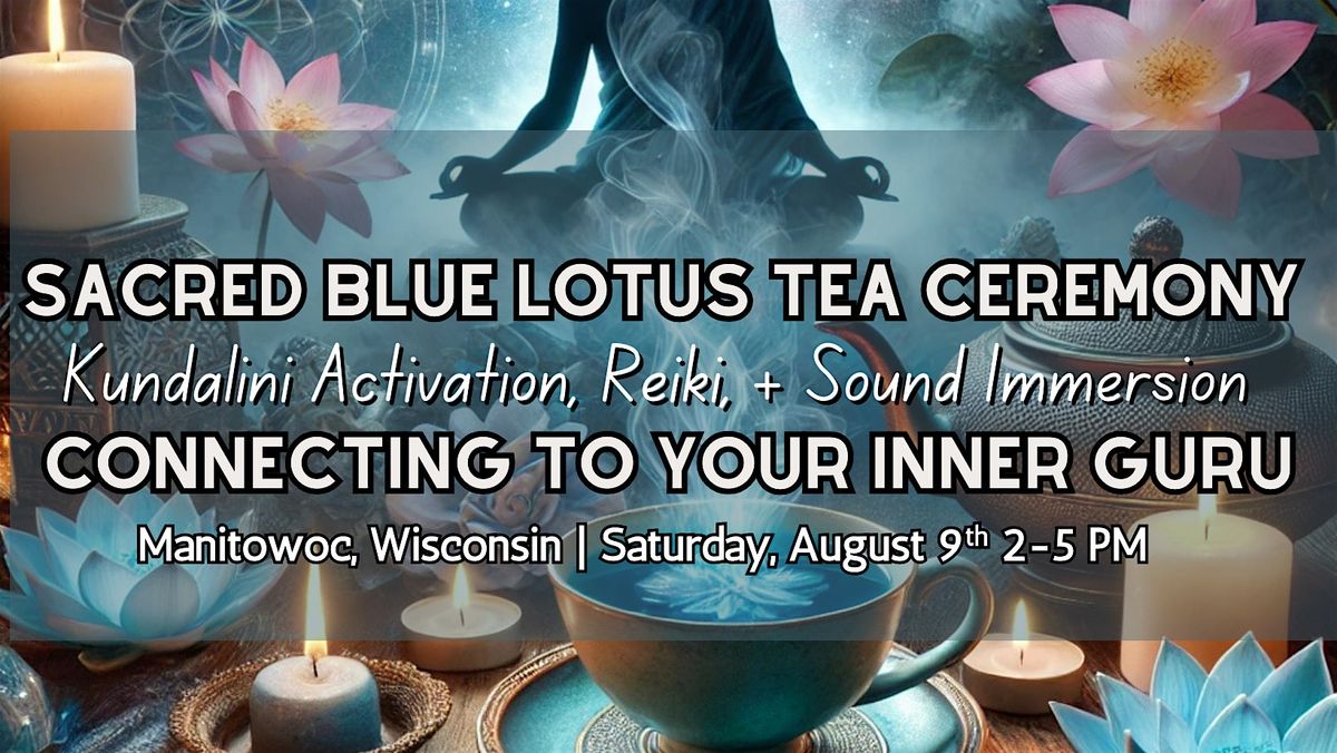 Sacred Blue Lotus, Kundalini Activation,  W Reiki & Sound Immersion, 9 August | Event in Manitowoc | AllEvents