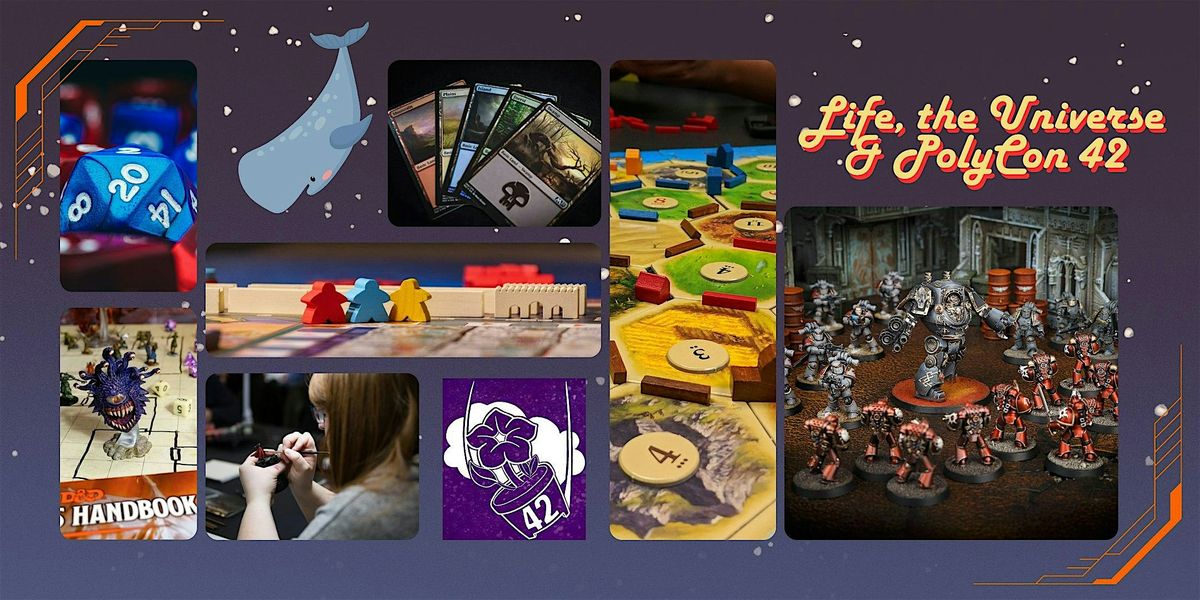 Life, the Universe, and PolyCon XLII: Tabletop Gaming Convention | Event in San Luis Obispo | AllEvents