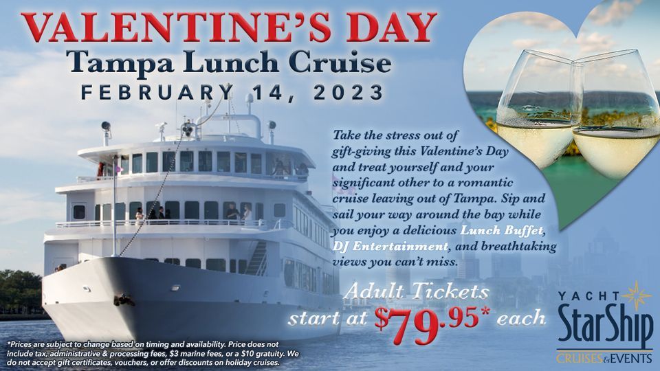 Yacht StarShip Tampa Valentines Day Lunch Cruise , Yacht StarShip Cruises & Events (Yacht