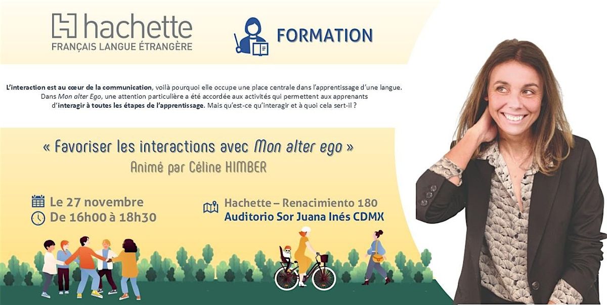 CDMX - Hachette FLE- Favoriser les interactions avec « Mon alter ego », 27 November | Event in Ciudad de México