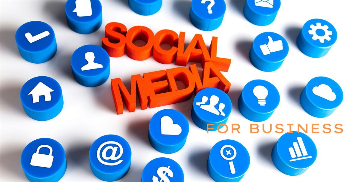 Web and Social Media Basics for Businesses | Event in Ilwaco | AllEvents