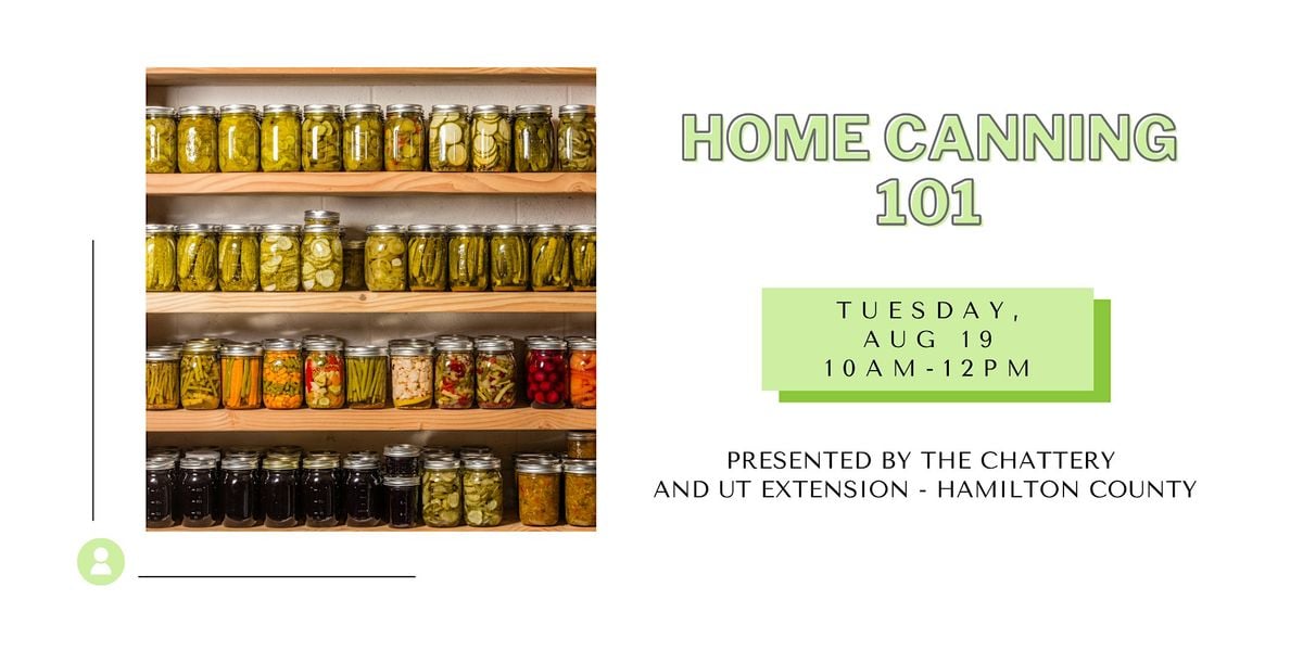 Home Canning 101 at UT Extension Hamilton County, 19 August | Event in Chattanooga | AllEvents