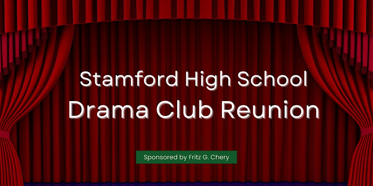 Stamford High Drama Club Reunion, 14 June | Event in Stamford | AllEvents