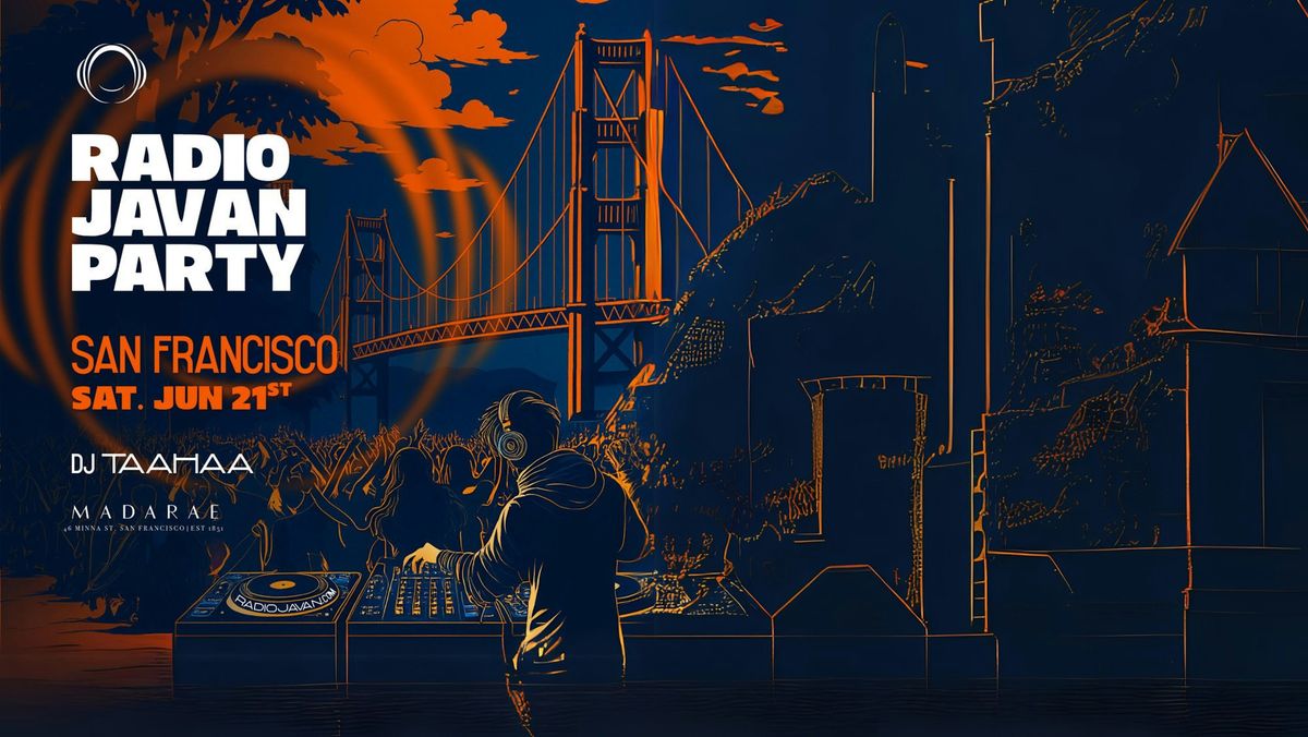 Radio Javan Party w/ DJ TAAHAA at Madarae, 21 June | Event in San Francisco | AllEvents