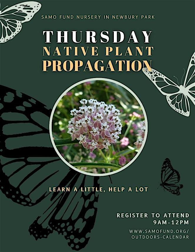 Plant Propagation Thursdays - Volunteer Nursery Event, 26 June | Event in Thousand Oaks | AllEvents