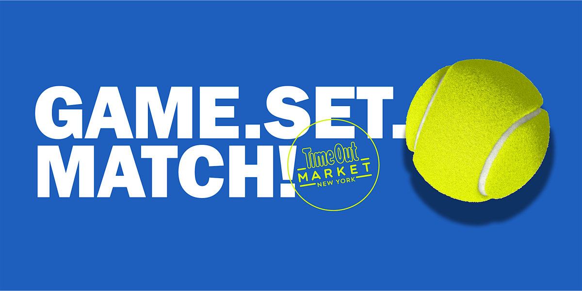 Game Set Match at Time Out Market, 24 August | Event in Brooklyn | AllEvents