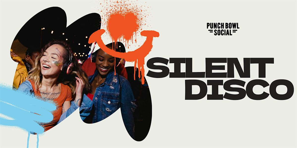 Chicago, IL - Silent Disco! at Punch Bowl Social | Event in Chicago | AllEvents