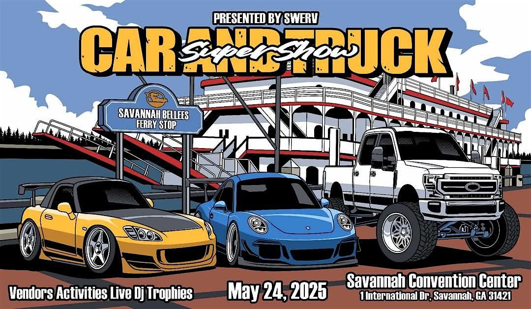Car and Truck Super Show | Event in Savannah | AllEvents