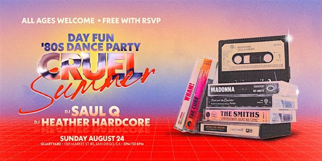 Cruel Summer: 80's Dance Day Party, 24 August | Event in San Diego | AllEvents