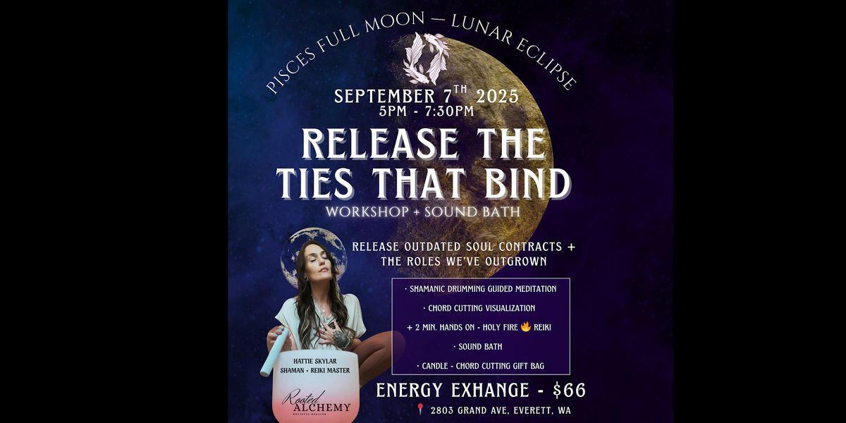 Workshop + Sound Bath — Release The Ties That Bind, 7 September | Event in Everett | AllEvents