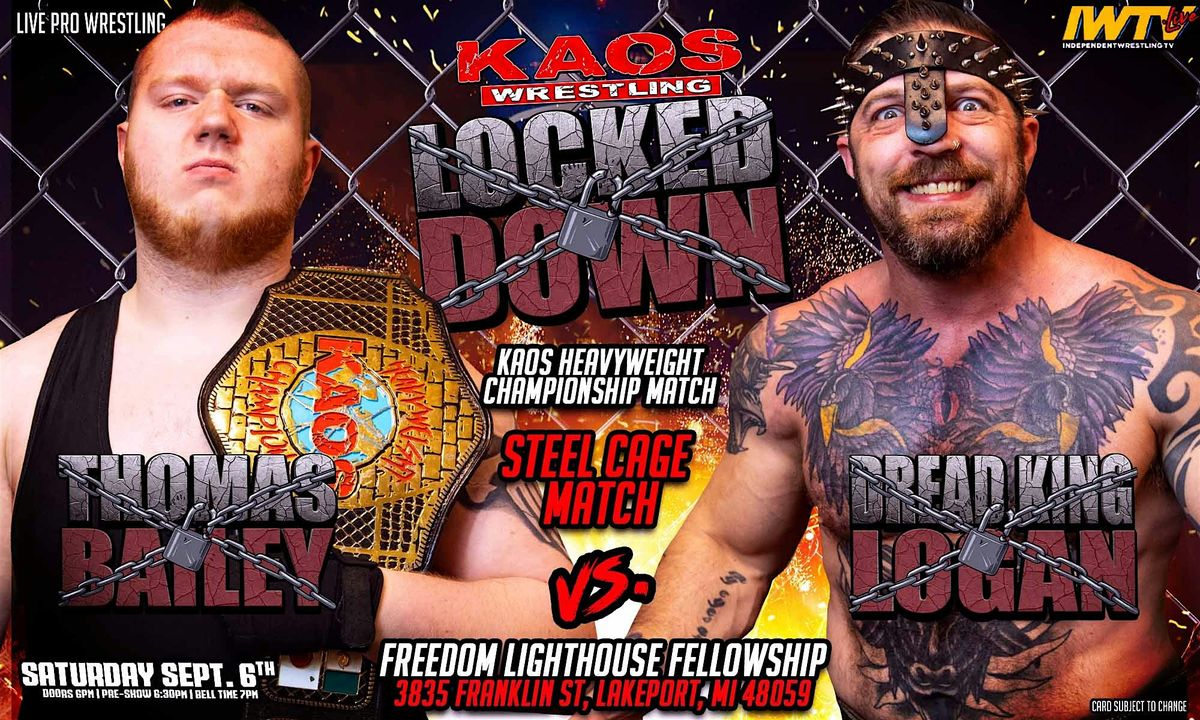 KAOS Wrestling - Locked Down, 6 September | Event in Lakeport | AllEvents