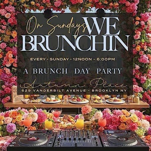 ... WeBrunchin, The Day Party Experience! | Event in Brooklyn | AllEvents
