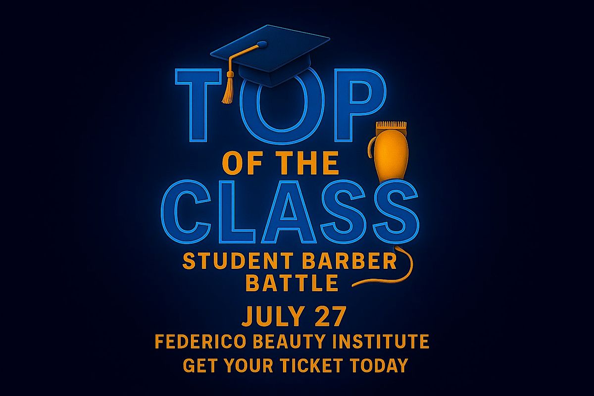 Top Of The Class Student Barber Battle, 27 July | Event in Sacramento | AllEvents