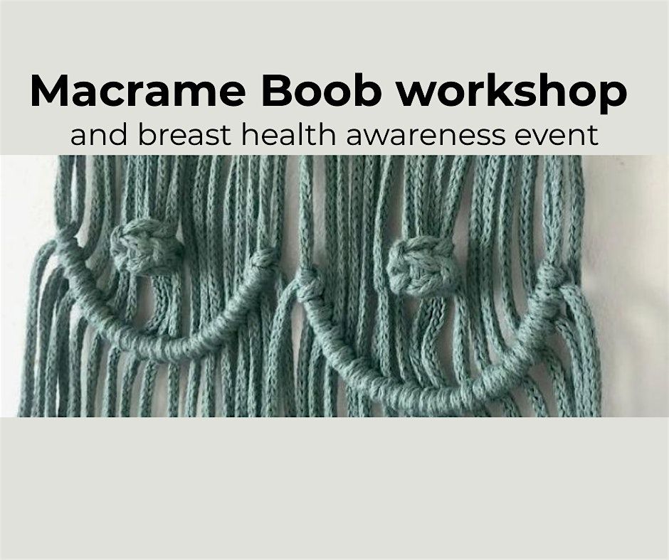 Macrame Boob workshop and breast heath awareness event, 3 October | Event in Poole | AllEvents