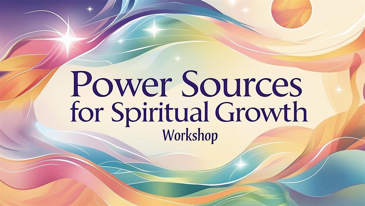Power Sources for Spiritual Growth, 31 July | Event in Coventry | AllEvents