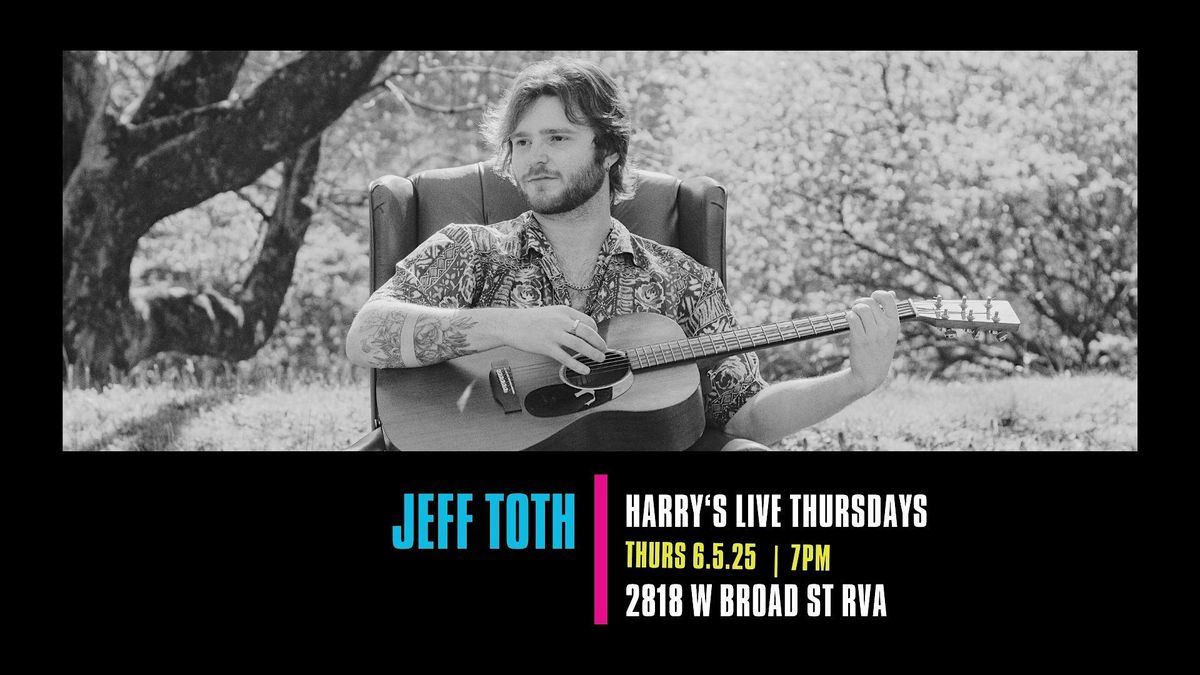 Harry's LIVE Presents Jeff Toth, 5 June | Event in Richmond | AllEvents