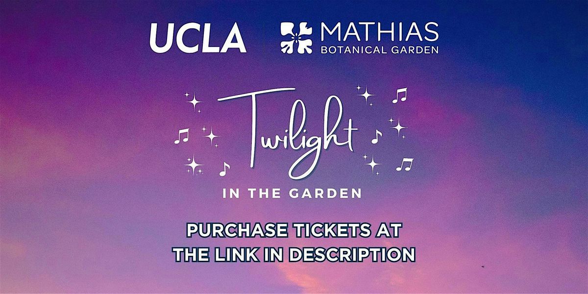 Twilight in the Garden: September 18, 18 September | Event in Los Angeles | AllEvents