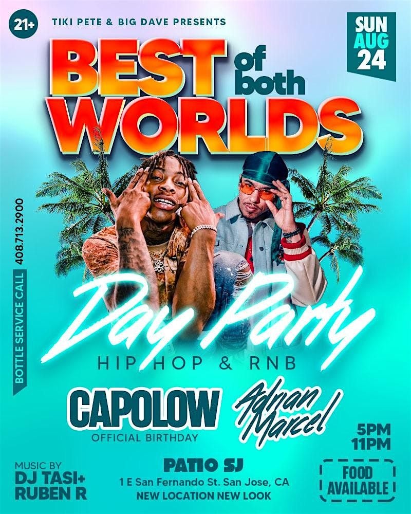 Best of Both Worlds with Capolow & Adrian Marcel in DTSJ, 24 August | Event in San Jose | AllEvents