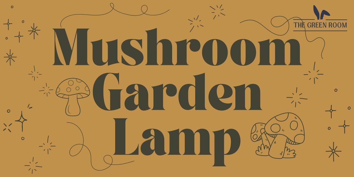 Mushroom Garden Lamp, 29 July | Event in Takoma Park | AllEvents