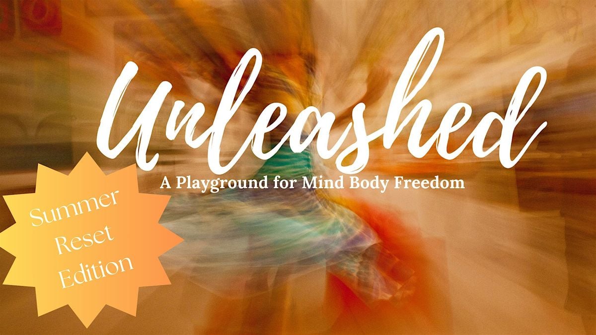 Unleashed:  Summer Reset Edition, 29 July | Event in Lafayette | AllEvents