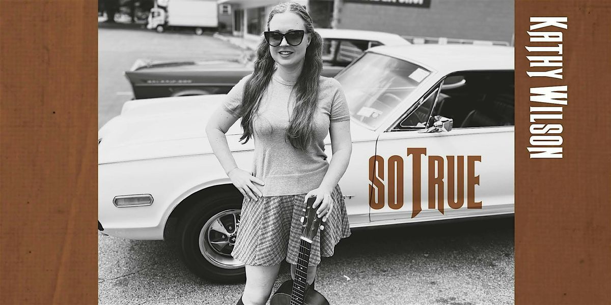 Kathy Wilson  "So  True" Solo Album Release, 26 September | Event in Rochester | AllEvents