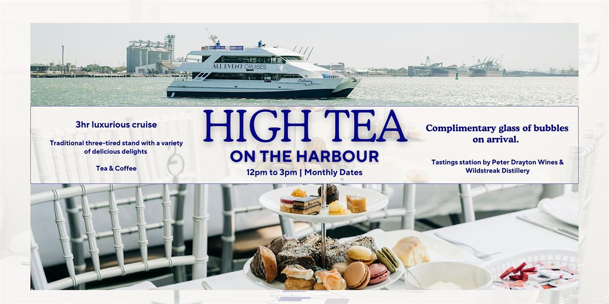 High Tea On The Harbour - A Luxury Cruise, 2 May | Event in Newcastle | AllEvents