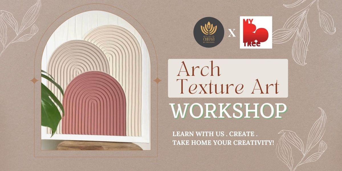 Arch Texture Workshop, 26 July | Event in Bangalore | AllEvents