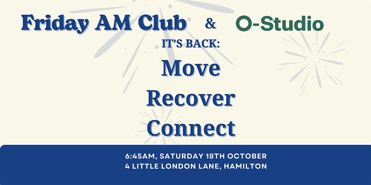 Move. Recover. Connect, 18 October | Event in Hamilton | AllEvents