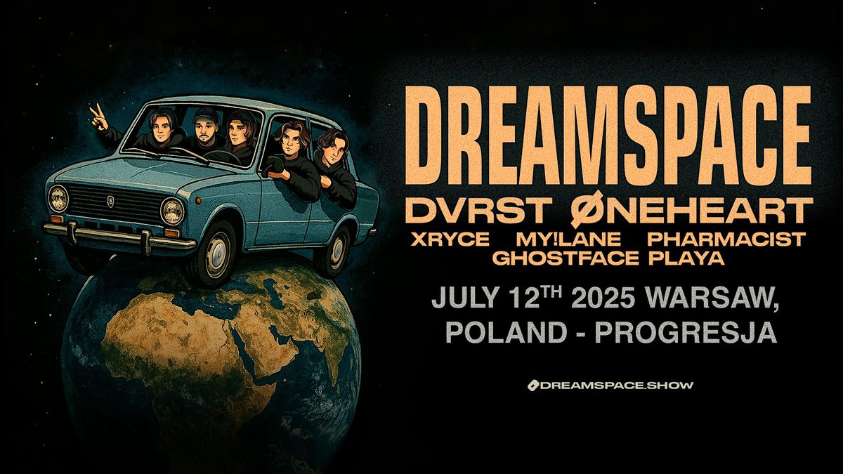DREAMSPACE @ Progresja, 12 July | Event in Warszawa | AllEvents