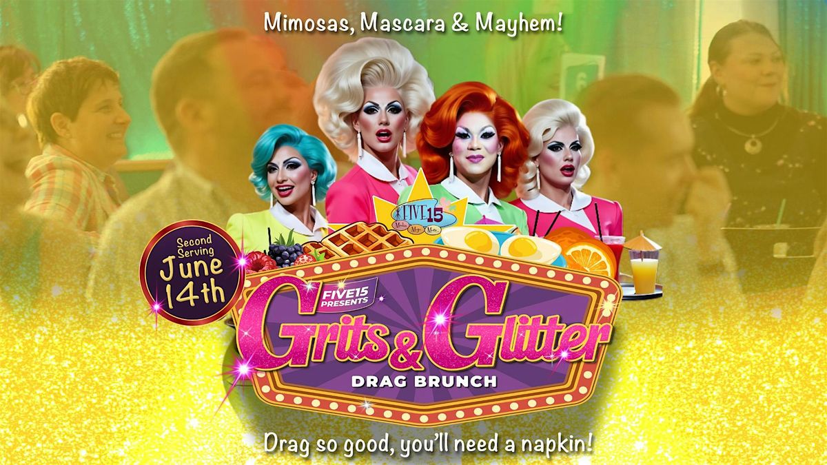 Grits & Glitter Drag Brunch | Second Serving, 19 June | Event in Royal Oak | AllEvents