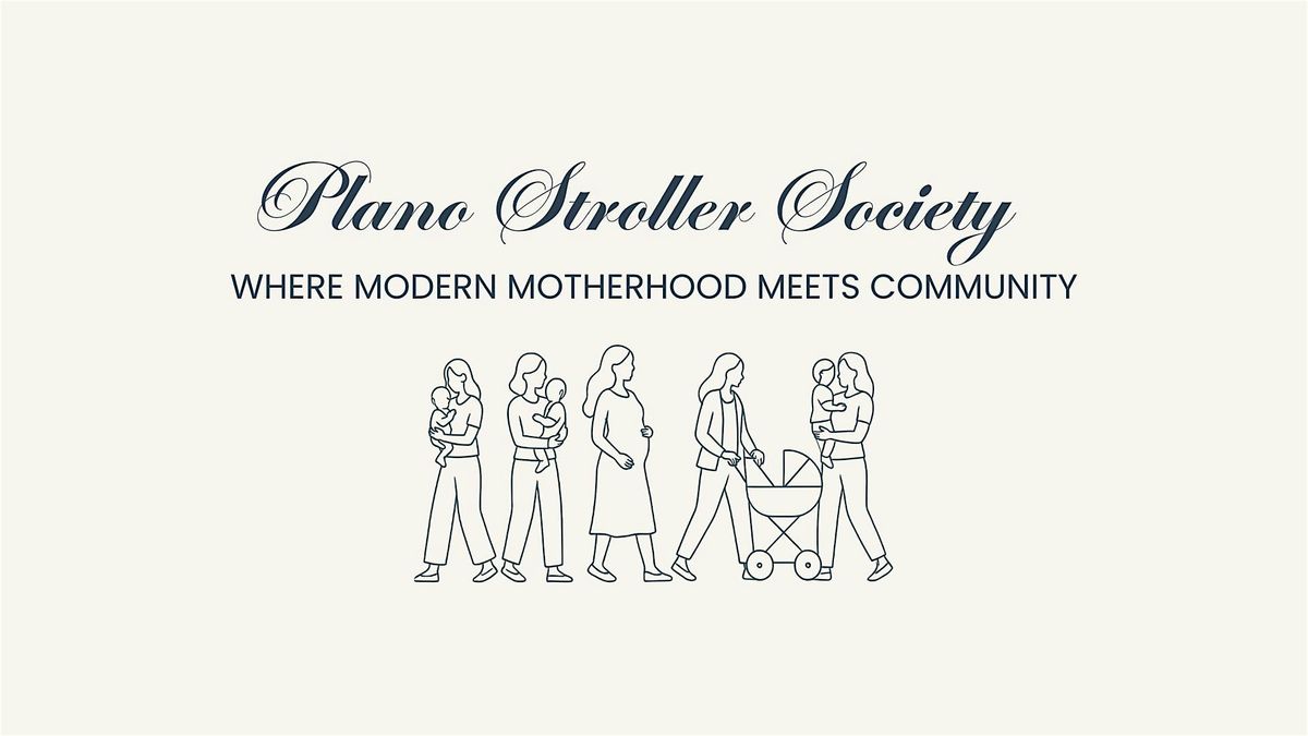 Plano Stroller Society / Mom Walk, 2 August | Event in Plano | AllEvents