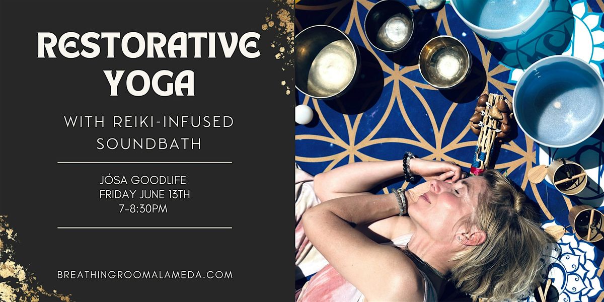 Restorative Yoga with Reiki-Infused Soundbath, 13 June | Event in Alameda | AllEvents