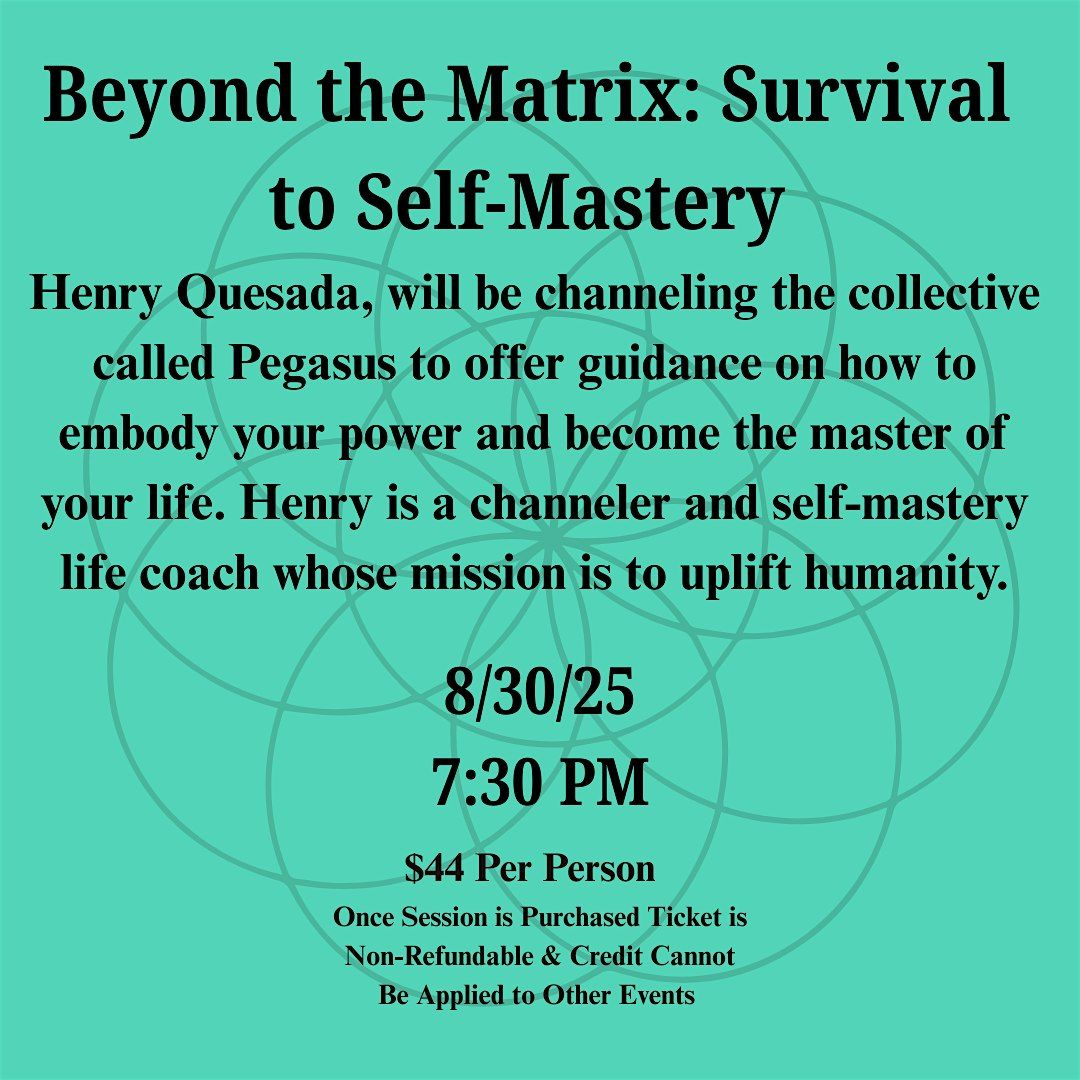 Beyond the Matrix: Survival to Self-Mastery, 30 August | Event in Upland | AllEvents