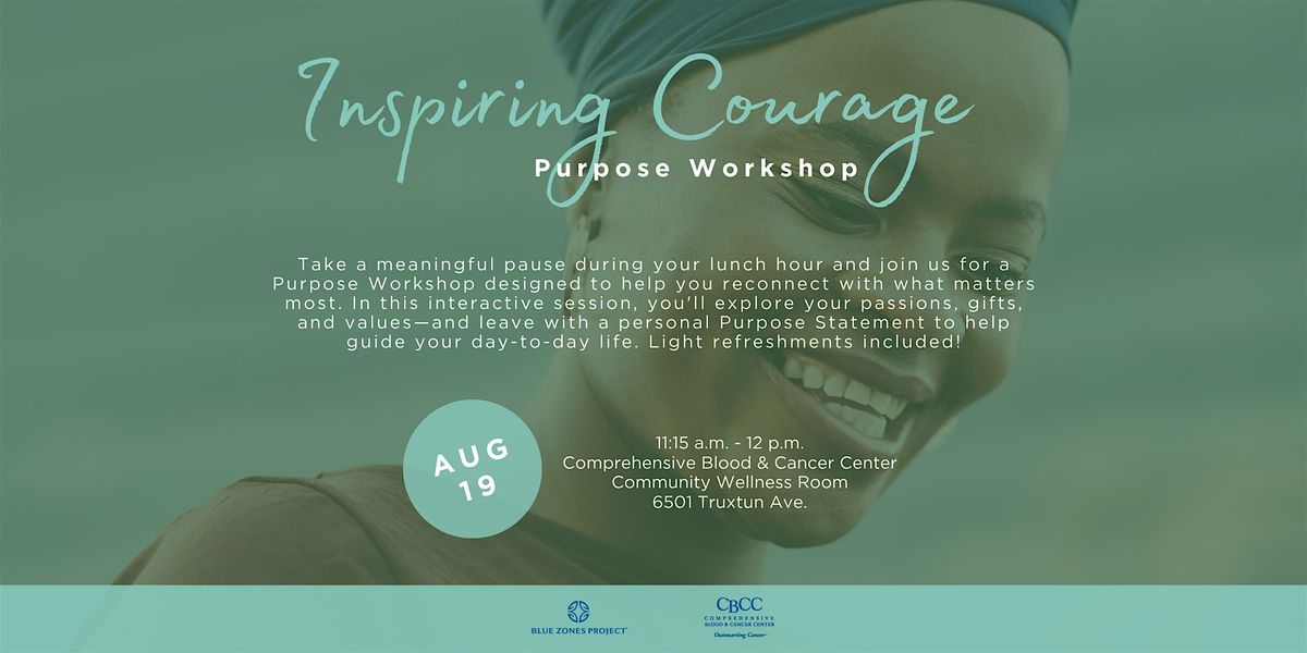 Inspiring Courage Purpose Workshop - BZP Bakersfield, 19 August | Event in Bakersfield | AllEvents