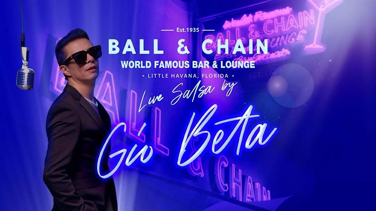 BALL & CHAIN Live Music and Salsa Night feat. Gio beta, 29 August | Event in Miami | AllEvents